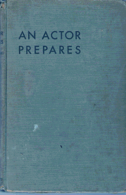 An Actor Prepares, by Constantin Stanislavski, 1936