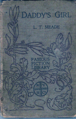 1911, Daddy's Girl, By L T Meade